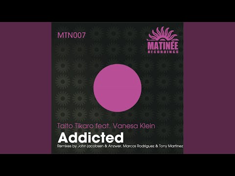 Addicted (Marcos Rodriguez & Tony Martinez Remix)