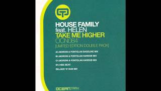House Family feat  Helen   Take me Higher (Moroni & Fontolan Bassline Rmx)