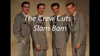 The Crew Cuts   Slam Bam