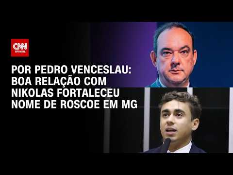 Eleições em MG: Boa relação com Nikolas Ferreira fortaleceu nome de Flávio Roscoe | HORA H