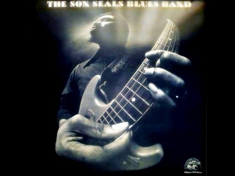THE SON SEALS BLUES BAND - Your Love Is Like A Cancer