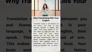 Why Translating Kills Your English | English Reading and Listening Practice #englishforbeginners