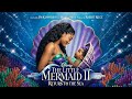 Halle Bailey Returns As Ariel The Little Mermaid 2 Fan Made Concept Trailer