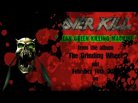 OVERKILL - Mean, Green, Killing Machine (OFFICIAL LYRIC VIDEO)