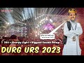 Durg Urs 2023 में धुमाल का सबसे बड़ा सेटअप 300 Sharpy Light | Kgn Nana Sah