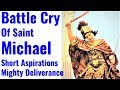 Battle Cry Of St Michael Powerful Aspirations To The Chief Prince Of Heavenly Hosts Deliverance