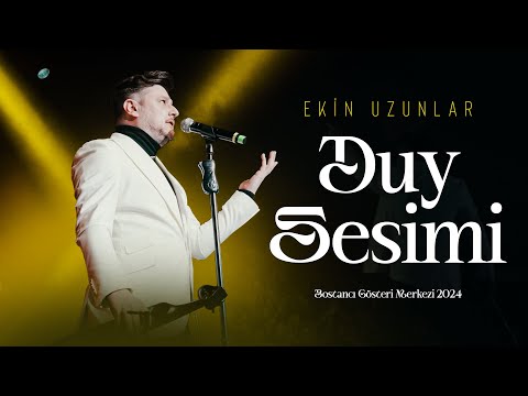 Ekin Uzunlar - Duy Sesimi | Bostancı Gösteri Merkezi