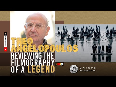 Theo Angelopoulos: Reviewing the filmography of a legend