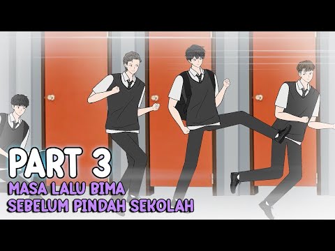 MASA LALU BIMA SEBELUM PINDAH SEKOLAH PART 3 - Animasi Pertarungan Sekolah