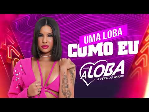 UMA LOBA COMO EU - lançamento - BANDA A LOBA