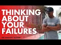 Your Failures You Are The ONLY One Thinking About Them Dre Baldwin