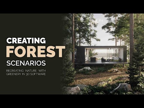 How To Create Natural-Looking Forest Scenes In 3D Software?