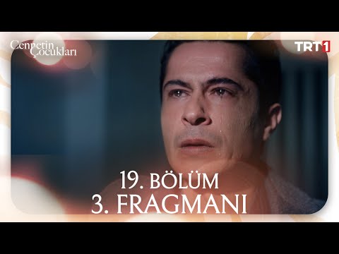 Cennetin Çocukları 19. Bölüm 3. Fragmanı