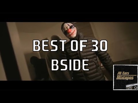 Best Of 30 (BSIDE) | @_thereal30