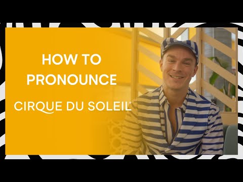 How to pronounce Cirque du Soleil ☀️ | Cirque du Soleil