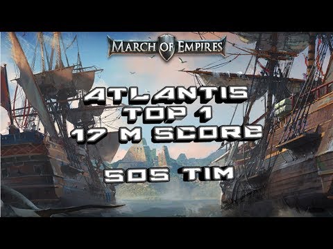 MARCH OF EMPIRES HOW TO WIN ATLANTIS 17 M POINTS TOP 1 ( Realm 144 SOS )