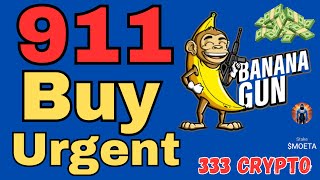 Banana Gun. Urgent 911.  Buy NOW?