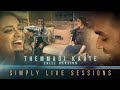 Themma Themma Chill Version Simply Live Sessions Ft Kiron RV