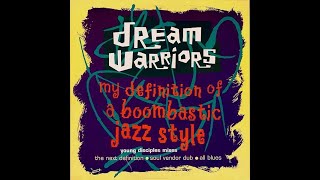 Dream Warriors - My Definition Of A Boombastic Jazz Style (The Next Definition)(1990)