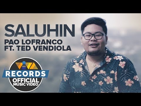 Pao Lofranco feat. Ted Vendiola - Saluhin [Official Music Video]