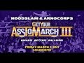 Hoodslam And ArnoCorps Get Your Ass To March III