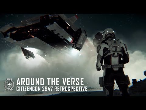 Star Citizen: Around the Verse - CitizenCon 2947 Retrospective