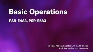 Video thumbnail for Yamaha PSR-E583/E483 | Tutorial Video 01. Basic Operations by Yamaha Global
