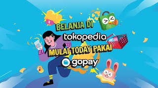 Download lagu Belanja di Tokopedia Mulai Today Pake GoPay... mp3
