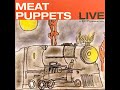 Meat Puppets Live at Maxwell's (04-I Quit)