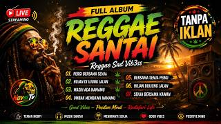Download lagu FULL ALBUM REGGAE SANTAI 🎶 Reggae Sad Vibes | Lagu Reggae Terbaik Untuk Santai, Ngopi & Menemani mp3 Download lagu FULL ALBUM REGGAE SANTAI 🎶 Reggae Sad Vibes | Lagu Reggae Terbaik Untuk Santai, Ngopi & Menemani mp3