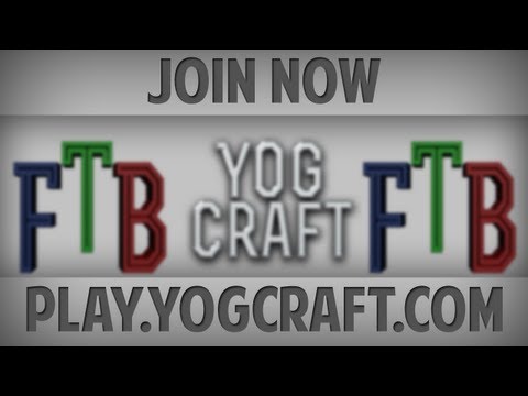 Minecraft Feed The Beast YogCraft 1.0.0 Server Now Open - IP: Play.YogCraft.com