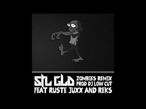 STL GLD feat.  Ruste Juxx & Reks - Zombies (Dj Low Cut Remix) Official