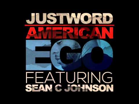 JustWord feat. Sean C. Johnson - American Ego