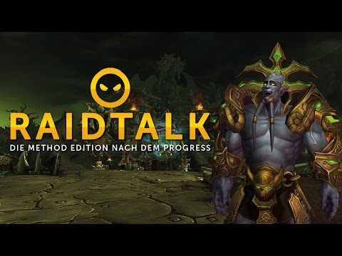 Raidtalk Patch 6.2 - Method Edition mit Pottm, Ashvael, Kreps und Quyncy