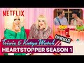 Drag Queens Trixie Mattel Katya React To Heartstopper Season 1 I Like To Watch Netflix