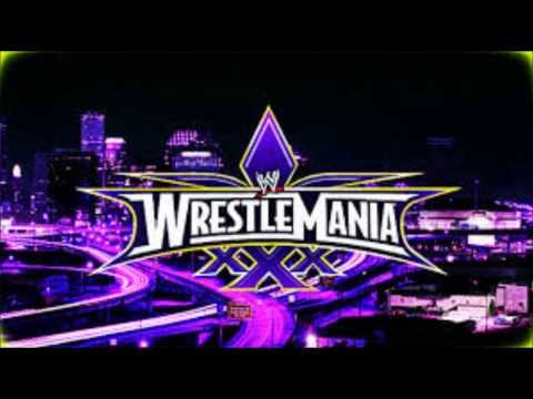 Wrestlemania 30 (XXX) Official Theme Song