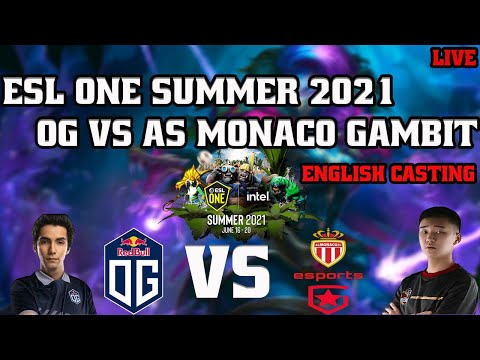 OG vs AS Monaco Gambit  ESL One Summer 2021 English Casting