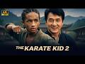 The Karate Kid New Action Movie 2025 Jackie Chan Full Movie 4K Ultra Actionmovies