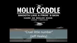 Molly Coddle CRUEL LITTLE NUMBER (J.Healey)