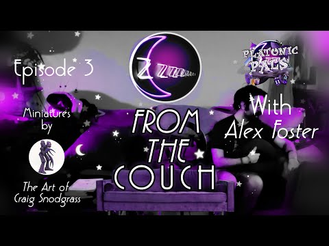 From the Couch - Episode 3: With Platonic Pal, Alex Foster - HD1080p