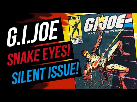 GI Joe #21! Snake Eyes! Silent Issue! Ninjas! Marvel Comics! Review