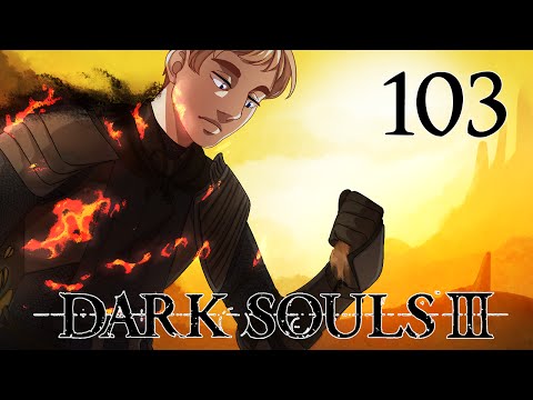 Dark Souls III Playthrough Part 103 - Firelink's Revenge