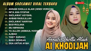 Download lagu ANNABI SHOLLU ALAIH ( HINDI VERSION ) - AI KHODIJAH FULL ALBUM 2024 mp3