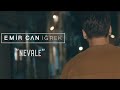 Emir Can İğrek - Nevale (Official Video) Emir Can İğrek - Nevale (Official Video)