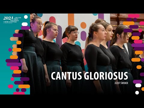 Cantus Gloriosus – Józef Świder | Akademicki Chór Uniwersytetu Gdańskiego | GPPCh 2024