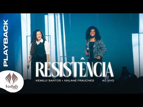Kemilly Santos e Kailane Frauches | Resistência [Playback com Letra]