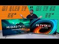 Mi QLED TV 55 vs Mi TV 5X 55 - COMPARISON by Tech Singh - Which one should you buy?