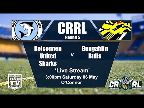 2017 Canberra RL Round 5  Belconnen United Sharks v  Gungahlin Bulls