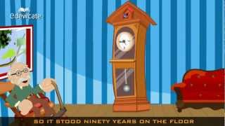 Edewcate english rhymes - My Grandfather's clock