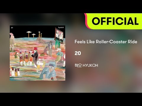 [Official Audio] HYUKOH(혁오) - Feels Like Roller-Coaster Ride